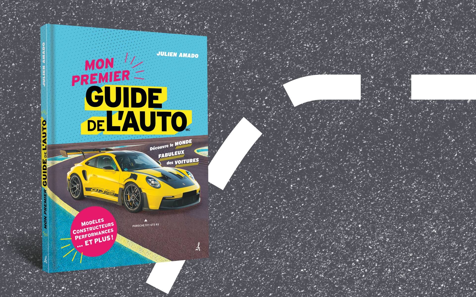 Mon premier Guide de l'auto : voici notre nouveau livre destiné aux enfants  - Guide Auto